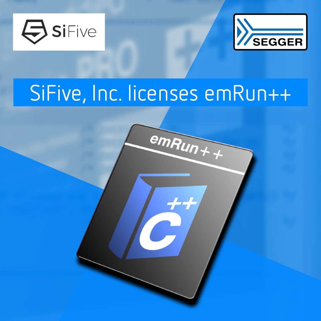 Segger Licenses C Runtime Library To Sifive For Code Size And Performance Efficiency